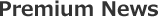 Premium News